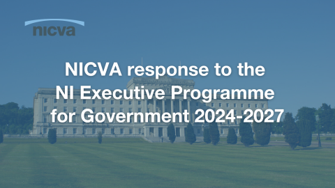 hoto of Stormont with text on top that reads: NICVA response to the NI Executive Programme for Government 2024-2027